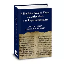 Tradicao Judaico Grega Na Antiguidade E No Imperio Bizantino