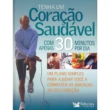 Tenha Um Coração Saudável - Seleções Reader´s Digest Lacrado