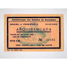 Ingresso Eliminatorias Copa Do Mundo Brasil X Venezuela 1969