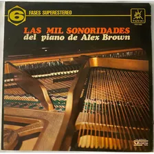 Las Mil Sonoridades Del Piano De Alex Brown (vinyl)