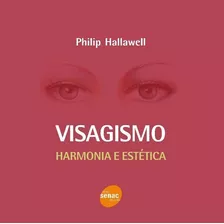 Visagismo - Harmonia E Tecnica
