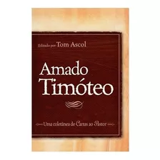 Amado Timóteo, De Ascol, Thomas K.. Editora Missão Evangélica Literária, Capa Mole Em Português, 2013