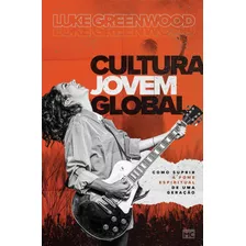 Livro Cultura Jovem Global - Editora Mundo Cristão