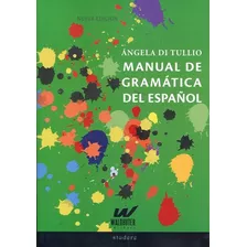 Manual De Gramatica Del Español - Angela Di Tullio