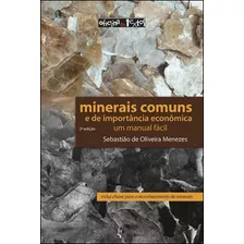 Minerais Comuns E De Importancia Economica - Um Manual Facil