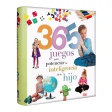 365 Juegos Para Potencializar La Inteligencia De Tu Hijo