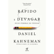 Livro Rápido E Devagar: Duas Formas De Pensar, Daniel Kahneman, Editora Objetiva, Capa Mole