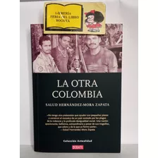 La Otra Colombia - Salud Hernández - De 1999 A 2007 