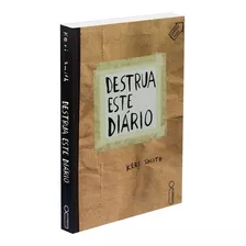 Destrua Este Diário: Não Aplica, De : Keri Smith. Série Não Aplica, Vol. Não Aplica. , Capa Mole, Edição Não Aplica Em Português, 2021