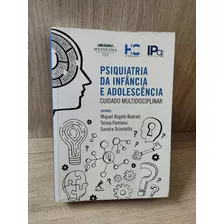 Psiquiatria Da Infância E Adolescência: Cuidado Multidisciplinar