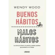 Libro Buenos Habitos, Malos Habitos - Wood, Wendy