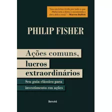 Ações Comuns Lucros Extraordinários - 1ª Edição 2021, De Fisher, Philip. Editora Saraiva Educação S. A., Capa Mole Em Português, 2021