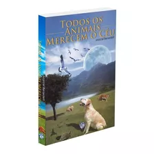 Todos Os Animais Merecem O Céu: Não Aplica, De : Marcel Benedeti. Série Não Aplica, Vol. Não Aplica. Editora Mundo Maior, Edição Não Aplica Em Português, 2004