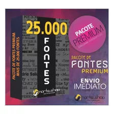Pacote De Fonts + De 25.000 Tipos E Modelos