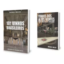 Livro 101 Vinhos Brasileiros / Grátis Livro Vinhos Dos Altos Montes 