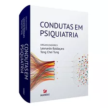 Condutas Em Psiquiatria, De Baldaçara, Leonardo/ Tung, Teng Chei. Editora Manole Ltda, Capa Mole Em Português, 2020