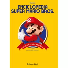 Enciclopedia Super Mario Bros 30ª Aniversario: Guía Oficial De Nintendo, De Vv. Aa.. Serie Cómics Editorial Comics Mexico, Tapa Dura En Español, 2021