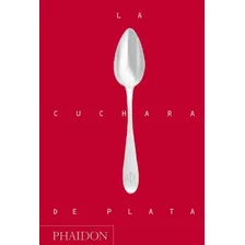 La Cuchara De Plata - Varios Autores