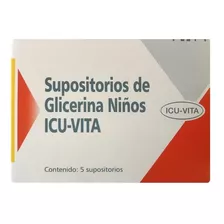 Supositorios De Glicerina Niños X 5 - Icu Vita®