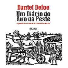 Diario Do Ano Da Peste, Um - 03 Ed, De Defoe, Daniel. Editora Artes E Ofícios, Capa Mole Em Português