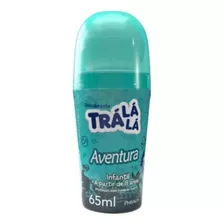 Desodorante Infantil Roll-on Trá Lá Lá Aventura 65ml 