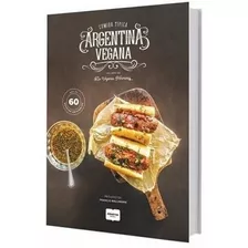 Comida Típica Argentina Vegana - Las Veganas Hermanas