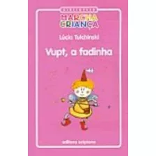 Livro Vupt, A Fadinha - Tulchinski, Lúcia [2004]