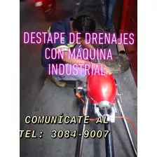 Destape D Todo Tipo De Drenajes Con Máquina Industrial 