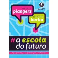 Escola Do Futuro, A