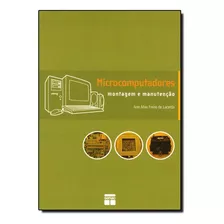 Microcomputadores (dn) - Montagens E Manutencao, De Editora Senac Nacional. Editora Senac Em Português