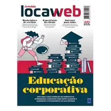 Revista Locaweb Ediçao 125 - Educaçao Corporativa