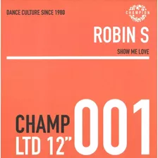 Robin S - Show Me Love/luv 4 Luv - Lp/vinilo - Edición Limitada En Edición Limitada