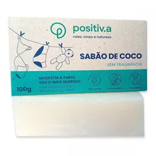 Sabão De Coco Natural Lava Roupa E Lava Louça Positiva 100g