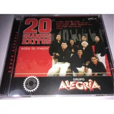 Grupo Alegria 20 Grandes Éxitos Solo Lo Mejor Cd Nuevo