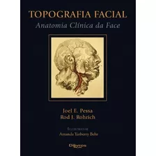 Livro: Topografia Facial: Anatomia Clínica Da Face