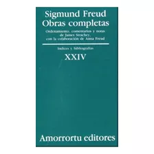 Obras Completas Xxiv - Sigmund Freud