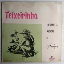 Lp Teixeirinha Interpreta Músicas De Amigos