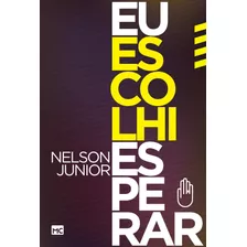 Livro Eu Escolhi Esperar