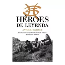 Libro: Héroes De Leyenda. Cardiel, Antonio. Plaza & Janes