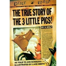 The True Story Of The 3 Little Pigs