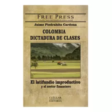 Colombia Dictadura De Clases