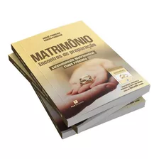 Matrimônio: Encontros De Preparação, De Karina E André Parreira. Editora Pius Edições, Capa Mole, 10ª Edição Em Português, 2022