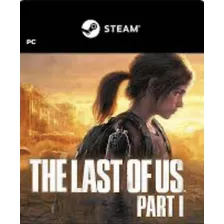 The Last Of Us Part 1 Pc Digital Offline