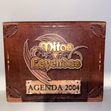 Agenda Mitos Y Leyendas 2004