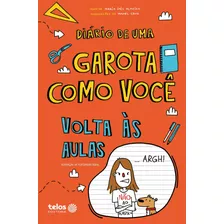 Diário De Uma Garota Como Você - Volta Às Aulas: 3