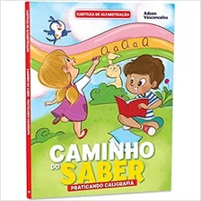 Livro Cartilha Caminho Do Saber - Praticando Caligrafia