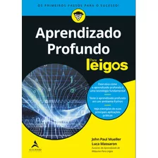 Aprendizado Profundo Para Leigos, De Mueller, John Paul. Série Para Leigos Starling Alta Editora E Consultoria Eireli, Capa Mole Em Português, 2020