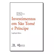 Investimentos Em São Tomé E Príncipe, De Tiny; Santos; Tiny;. Editora Almedina Em Português