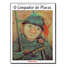 Limpador De Placas, O - Feth, Monika - Brinque Book