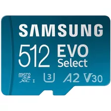 Samsung Evo Select 512gb Microsdxc Full Hd 4k Adaptador Sd
